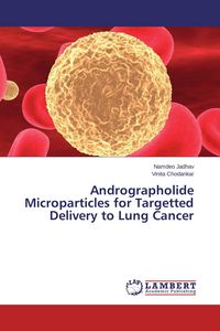 Produktbild: Andrographolide Microparticles for Targetted Delivery to Lung Cancer
