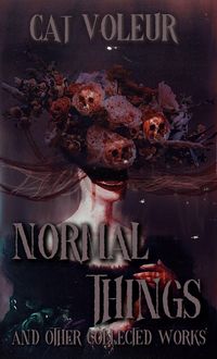 Produktbild: Normal Things And Other Collected Works