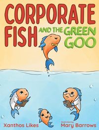 Produktbild: Corporate Fish and the Green Goo