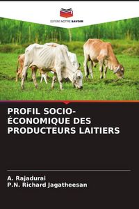 Produktbild: Profil Socio-&Eacute;conomique des Producteurs Laitiers