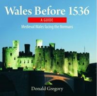 Produktbild: Compact Wales: Wales Before 1536 - Medieval Wales Facing the Normans