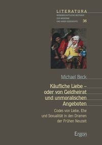 Produktbild: K&auml;ufliche Liebe - oder von Geldheirat und unmoralischen Angeboten