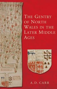 Produktbild: The Gentry of North Wales in the Later Middle Ages
