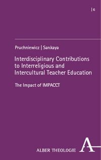 Produktbild: Interdisciplinary Contributions to Interreligious and Intercultural Teacher Education