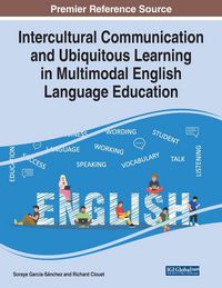 Produktbild: Intercultural Communication and Ubiquitous Learning in Multimodal English Language Education