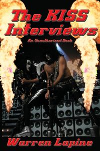 Produktbild: The KISS Interviews - Sixteen Revealing Conversations and Articles About the Hottest Band in the World