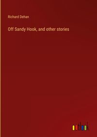 Produktbild: Off Sandy Hook, and other stories