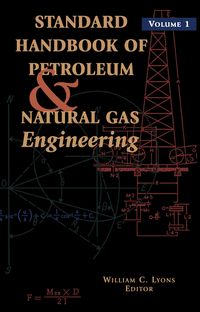 Produktbild: Standard Handbook of Petroleum and Natural Gas Engineering: Volume 1