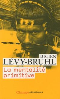 Produktbild: La mentalit&eacute; primitive