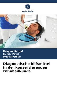 Produktbild: Diagnostische hilfsmittel in der konservierenden zahnheilkunde