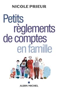Produktbild: Petits r&egrave;glements de comptes en famille