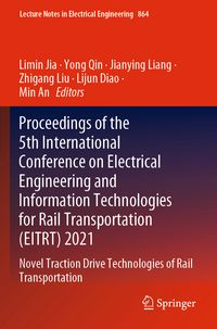 Produktbild: Proceedings of the 5th International Conference on Electrical Engineering and Information Technologies for Rail Transportation (EITRT) 2021