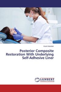 Produktbild: Posterior Composite Restoration With Underlying Self-Adhesive Liner