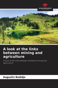 Produktbild: A look at the links between mining and agriculture