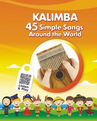 Produktbild: Kalimba. 45 Simple Songs Around the World
