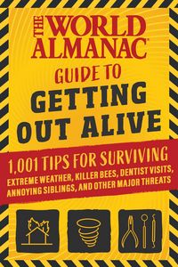 Produktbild: The World Almanac Guide to Getting Out Alive