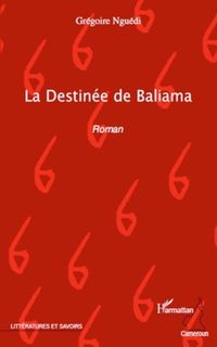 Produktbild: La destinee de baliama - roman