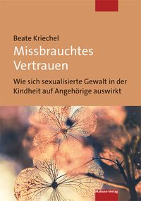 Produktbild: Missbrauchtes Vertrauen