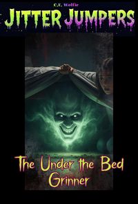 Produktbild: The Under the Bed Grinner (Jitter Jumpers, #12)