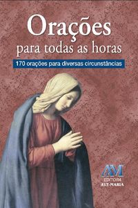 Produktbild: Ora&ccedil;&otilde;es para todas as horas
