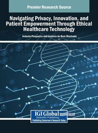 Produktbild: Navigating Privacy, Innovation, and Patient Empowerment Through Ethical Healthcare Technology
