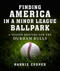 Produktbild: Finding America in a Minor League Ballpark