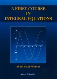 Produktbild: A First Course in Integral Equations