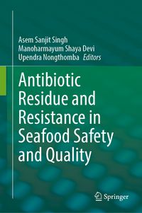 Produktbild: Antibiotic Residue and Resistance in Seafood Safety and Quality