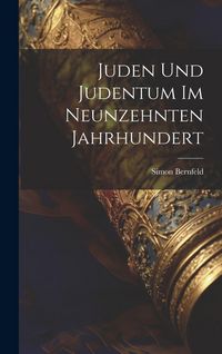 Produktbild: Juden Und Judentum Im Neunzehnten Jahrhundert