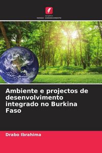 Produktbild: Ambiente e projectos de desenvolvimento integrado no Burkina Faso