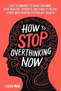 Produktbild: How to Stop Overthinking Now