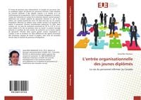 Produktbild: L'entr&eacute;e organisationnelle des jeunes dipl&ocirc;m&eacute;s