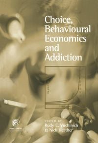 Produktbild: Choice, Behavioural Economics and Addiction