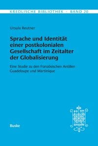 Produktbild: Sprache und Identit&auml;t einer postkolonialen Gesellschaft im Zeitalter der Globalisierung