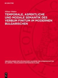 Produktbild: Temporale, aspektliche und modale Semantik des Verbum Finitum im modernen Bulgarischen