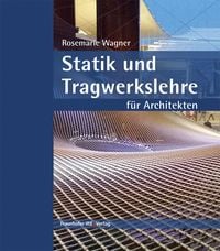 Produktbild: Statik und Tragwerkslehre f&uuml;r Architekten