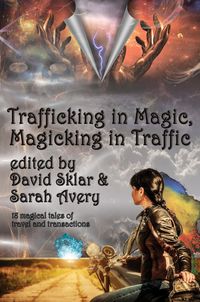 Produktbild: Trafficking in Magic, Magicking in Traffic