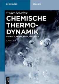 Bild vom Artikel Chemische Thermodynamik vom Autor Walter Schreiter