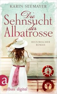 Produktbild: Die Sehnsucht der Albatrosse