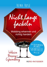 Produktbild: Nicht lange fackeln - Mobbing erkennen und richtig handeln