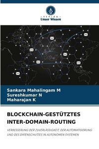 Produktbild: Blockchain-Gest&uuml;tztes Inter-Domain-Routing