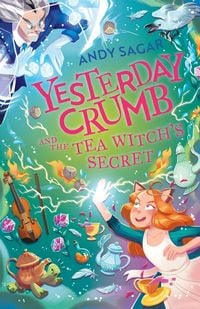 Produktbild: Yesterday Crumb and the Tea Witch's Secret