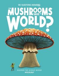 Produktbild: Can Mushrooms Save the World?
