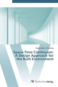Produktbild: Space-Time Continuum: A Design Approach for the Built Environment