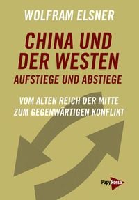 Produktbild: China und der Westen – Aufstiege und Abstiege