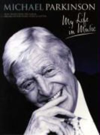 Produktbild: Michael Parkinson My Life In Music