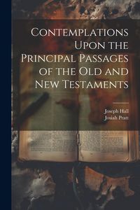 Produktbild: Contemplations Upon the Principal Passages of the Old and New Testaments