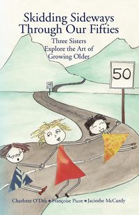 Produktbild: Skidding Sideways Through Our Fifties