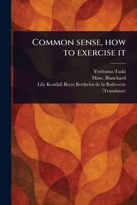 Produktbild: Common Sense, How to Exercise It