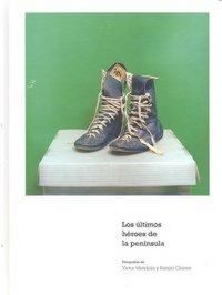 Produktbild: Los &uacute;ltimos h&eacute;roes de la Pen&iacute;nsula